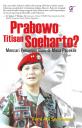 cover buku Prabowo Titisan Soeharto karya Femi Adi Soempeno